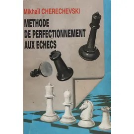 Méthode de perfectionnement au Échecs