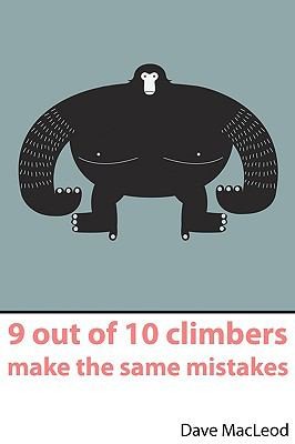 9 Out Of 10 Climbers Make The Same Mistakes
