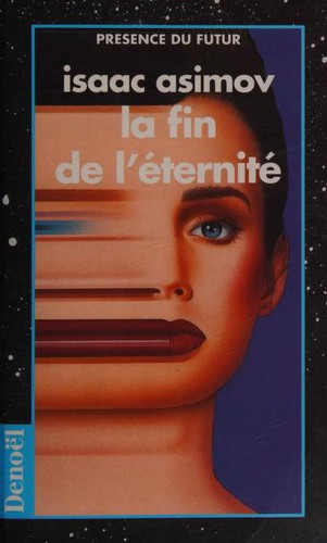 La fin de l&rsquo;éternité