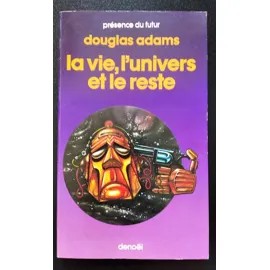 La vie, l&rsquo;univers et le reste