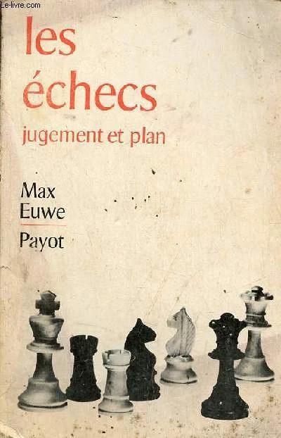 Les échecs : jugement et plan