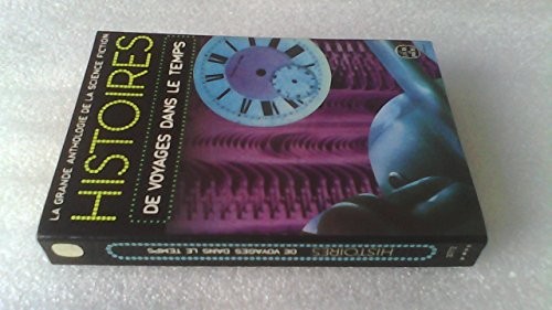 Histoires de voyages dans le temps : Anthologie de la science-fiction
