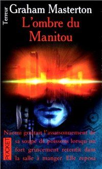 L&rsquo;Ombre du manitou