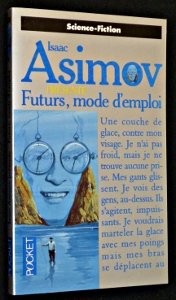 Futurs, mode d’emploi : Asimov présente