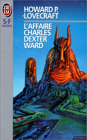 L&rsquo;Affaire Charles Dexter Ward