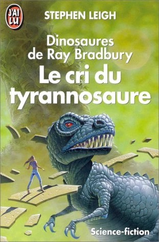 Le Cri du tyrannosaure