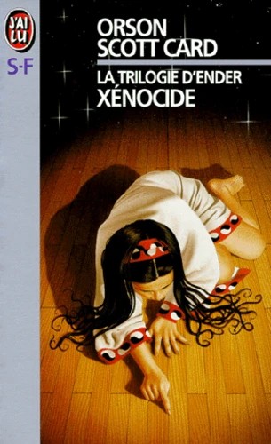 Le cycle d&rsquo;Ender Tome 3 : Xénocide