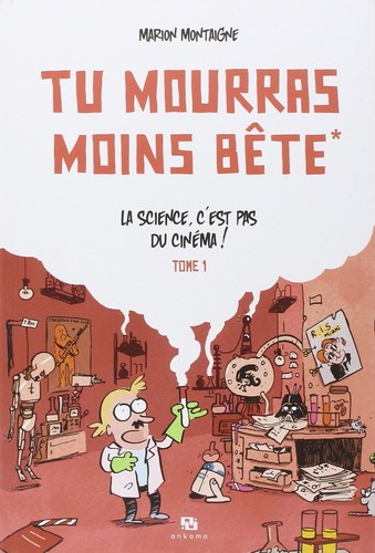 La science, c&rsquo;est pas du cinéma !