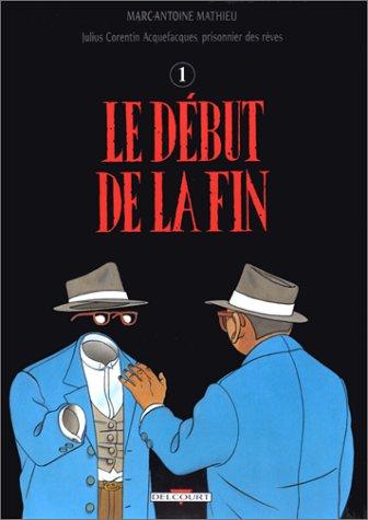 Fin du début