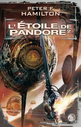 L&rsquo;étoile de Pandore. Vol. 2
