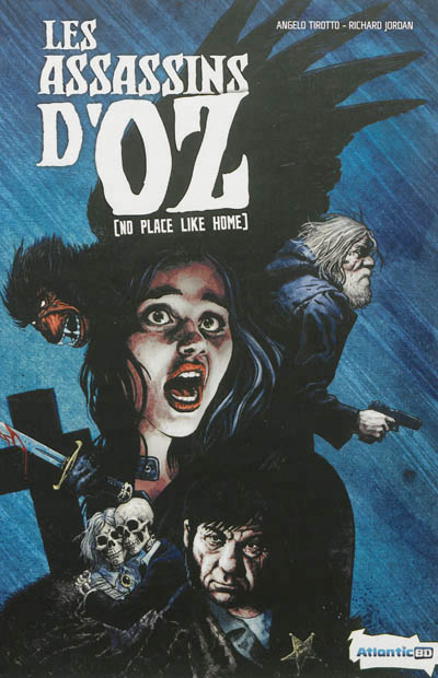 Les assassins d&rsquo;Oz. No place like home